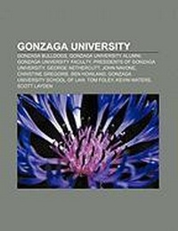 Abbildung von: Gonzaga University - Books LLC, Wiki Series