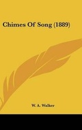 Cover: Chimes of Song (1889) - Kessinger Publishing