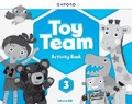 Cover: Toy Team: Level 3: Activity Book - Oxford University Press