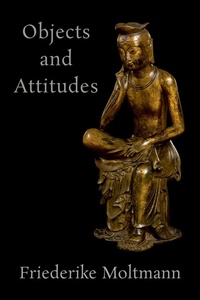Enlarge image Cover: Objects and Attitudes - Oxford University Press Inc