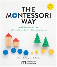 Enlarge image Cover: The Montessori Way, Revised and Expanded - Quarry Books