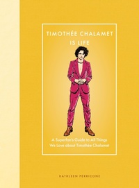 Abbildung von: Timothee Chalamet Is Life - Epic Ink Books
