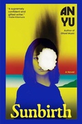 Cover: Sunbirth - Grove Press / Atlantic Monthly Press
