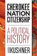 Cover: Cherokee Nation Citizenship - University of Oklahoma Press