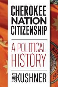 Abbildung von: Cherokee Nation Citizenship - University of Oklahoma Press