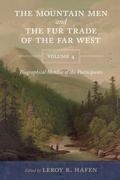 Cover: The Mountain Men and the Fur Trade of the Far West, Volume 4 - University of Oklahoma Press
