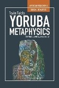 Cover: Yoruba Metaphysics - Ohio University Press