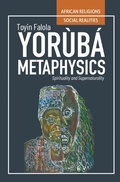Cover: Yoruba Metaphysics - Ohio University Press