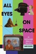 Cover: All Eyes on Space - University of Pittsburgh Press