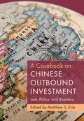 Cover: A Casebook on Chinese Outbound Investment - Cambridge University Press