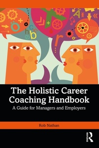 Abbildung von: The Holistic Career Coaching Handbook - Routledge