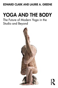 Abbildung von: Yoga and the Body - Routledge