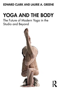 Abbildung von: Yoga and the Body - Routledge