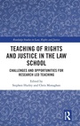 Cover: Teaching of Rights and Justice in the Law School - Routledge