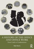 Cover: A History of the Office and Office Work - Routledge