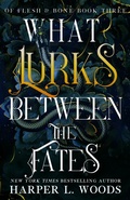 Cover: What Lurks Between the Fates - Bramble