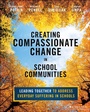 Cover: Creating Compassionate Change in School Communities - Jossey-Bass