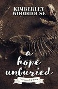 Cover: A Hope Unburied - Thorndike Press Large Print