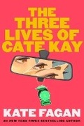 Cover: The Three Lives of Cate Kay - Thorndike Press Large Print