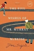 Cover: The Five Wishes of Mr. Murray McBride - Sterling
