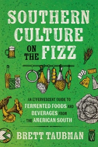 Abbildung von: Southern Culture on the Fizz - The University of North Carolina Press