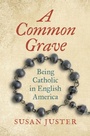 Cover: A Common Grave - The University of North Carolina Press
