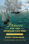 Cover: France and the American Civil War - The University of North Carolina Press
