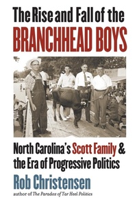 Abbildung von: The Rise and Fall of the Branchhead Boys - The University of North Carolina Press