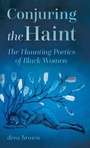 Cover: Conjuring the Haint - University Press of Mississippi