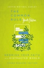Cover: The Common Rule Youth Edition - Inter-Varsity Press,US