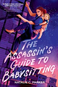 Enlarge image Cover: The Assassin's Guide to Babysitting - Candlewick Press,U.S.