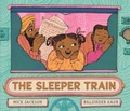 Cover: The Sleeper Train - Walker Books Ltd