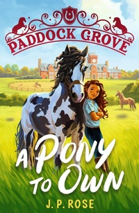 Enlarge image Cover: Paddock Grove: A Pony to Own - Walker Books Ltd