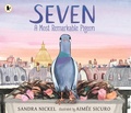 Cover: Seven: A Most Remarkable Pigeon - Walker Books Ltd