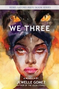 Cover: We Three - Rebel Satori Press