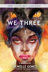 Enlarge image Cover: We Three - Rebel Satori Press