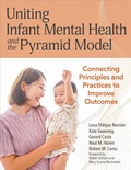 Cover: Uniting Infant Mental Health and the Pyramid Model - Brookes Publishing Co