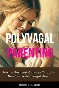 Abbildung von: Polyvagal Parenting - Jstone Publishing