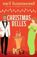 Cover: Christmas Belles (A Gillies Ridge Novella) - Mel Hammond