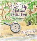 Cover: Be a Close-Up Nature Detective - Nimbus Publishing Ltd