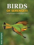 Cover: Birds of Serengeti & Ngorongoro Conservation Area - Struik Nature