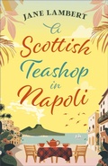 Cover: A Scottish Teashop in Napoli - Bedford Square Publishers