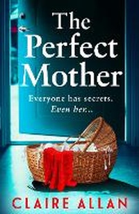 Enlarge image Cover: The Perfect Mother - Boldwood Books Ltd