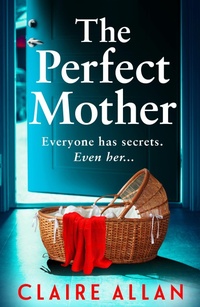 Enlarge image Cover: The Perfect Mother - Boldwood Books Ltd