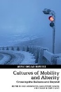 Cover: Cultures of Mobility and Alterity - Liverpool University Press