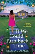 Cover: If We Could Turn Back Time - Boldwood Books Ltd