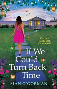 Enlarge image Cover: If We Could Turn Back Time - Boldwood Books Ltd