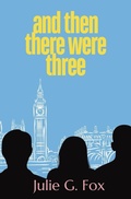Cover: And Then There Were Three - Invisible Imprint