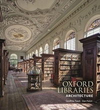 Enlarge image Cover: Oxford Libraries Architecture - Bodleian Library