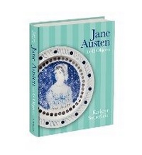 Enlarge image Cover: Jane Austen in 41 Objects - Bodleian Library